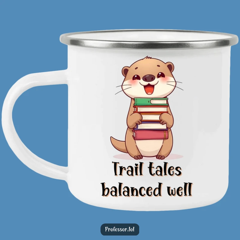 Funny Otter Camping Mug: Hilarious Books & Brews for Outdoors