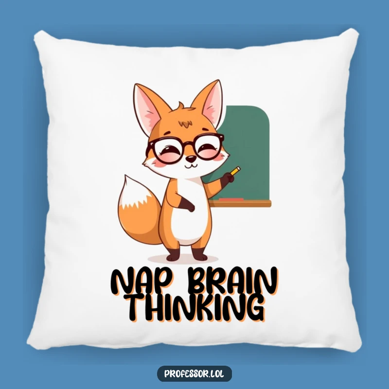 Funny Fox Teacher Pillow, Cozy Classroom Decor, Great Gift Item