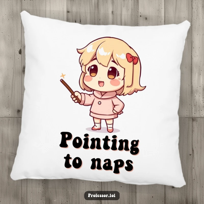 Funny pillow depicting a character enthusiastically using a pointer stick, offering comfort and a motivational touch for educators.