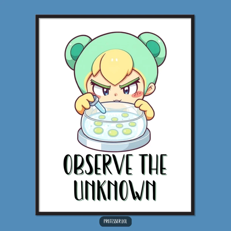 Funny Curious Scientist Poster: Inspire Discovery on Your Walls
