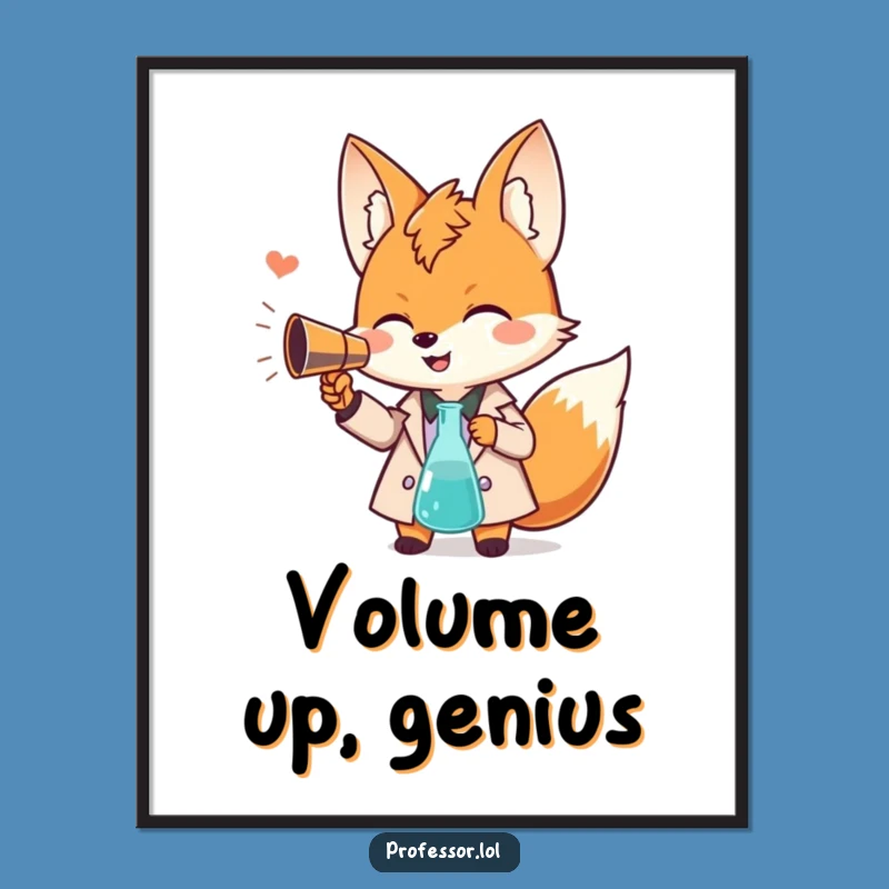 Funny Fox Professor Poster: Giggling Scholar with Beaker Megaphone, Art Gift