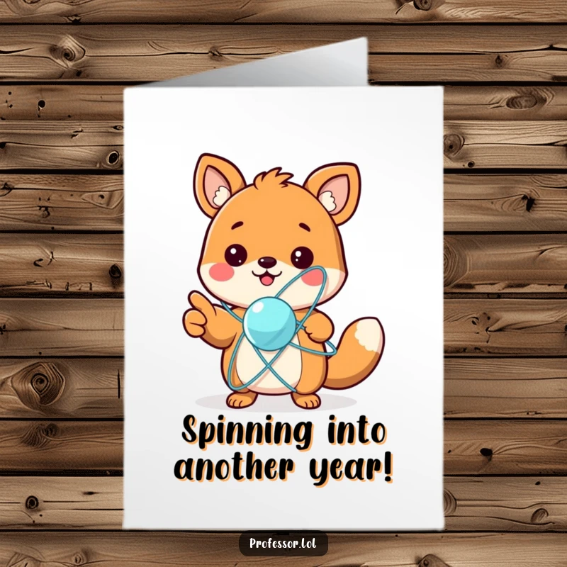 Funny Free Printable Birthday Card: An excited animal character enthusiastically pointing at a brightly spinning atom model, celebrating discovery.