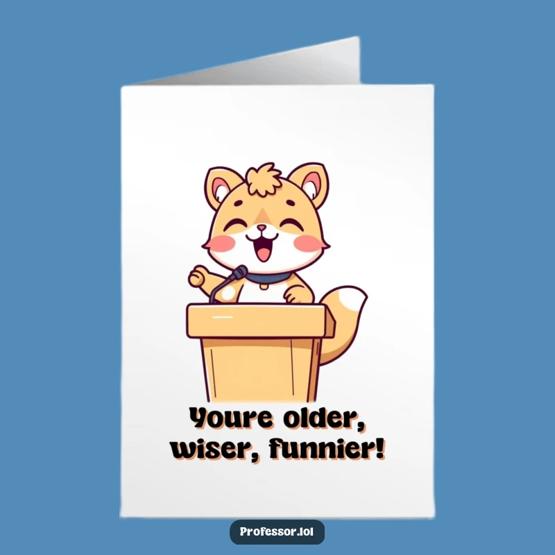 Free Printable Funny Birthday Card: Lecturing Animal, Hilarious Professor Downloadable Gift