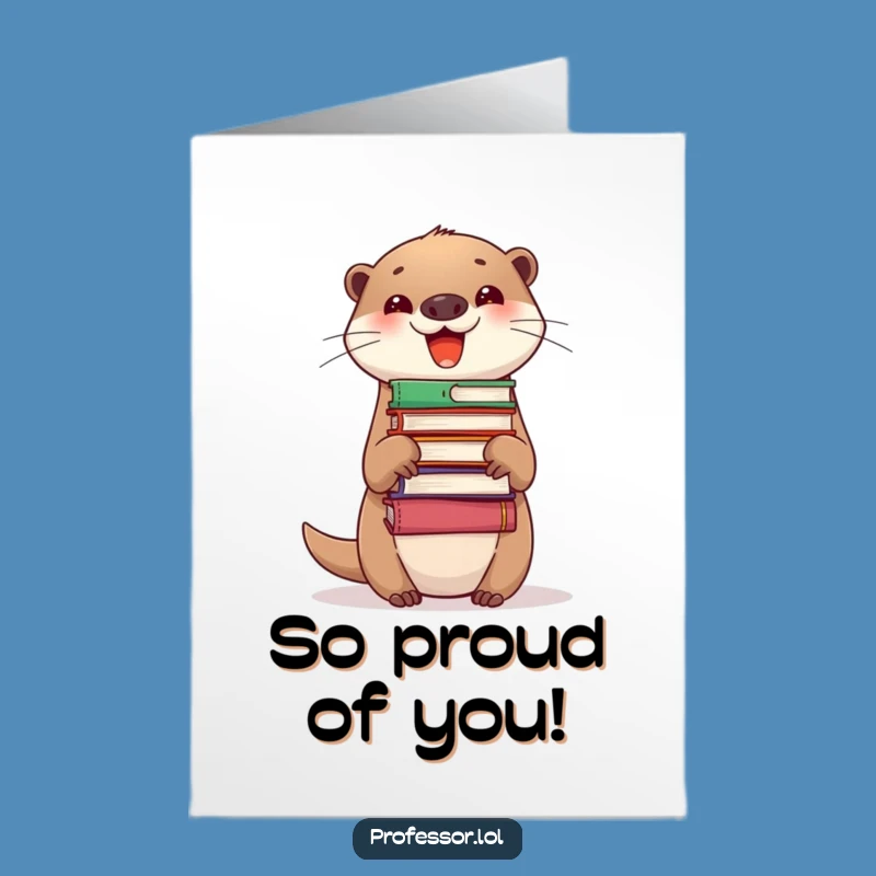 Free Printable Congrats Card: Delighted Otter Books, Funny Downloadable for Academic or Reading Success