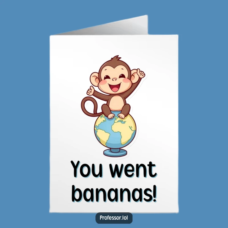 Free Printable Congrats Card: Monkey's Worldly Win - Funny Downloadable!