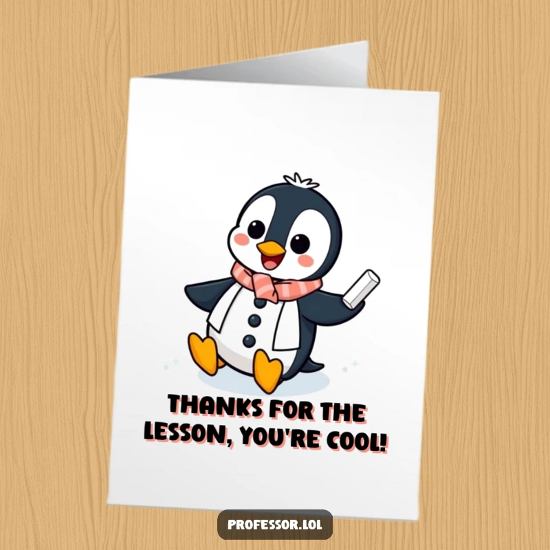 Funny free printable thank you card: Penguin professor teaching on an icy chalkboard, a delightful way to express thanks.