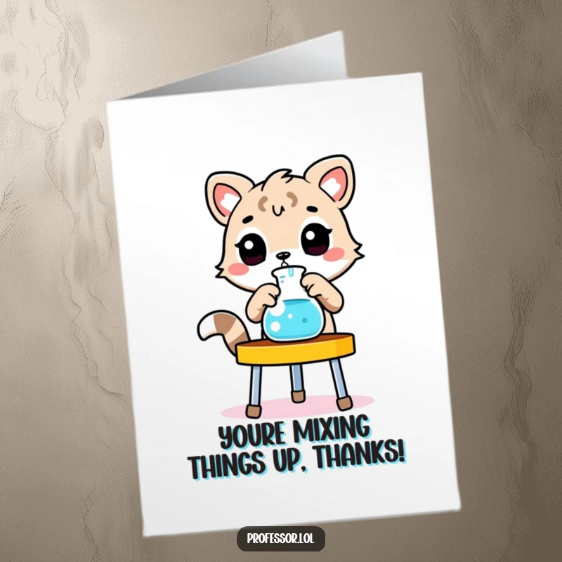 Funny Free Printable Thank You Card: A cute animal character adjusts a beaker, symbolizing gratitude mixed with scientific precision.