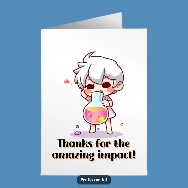 Free Printable Thank You Card: Thanks for Not Dropping the Beaker!