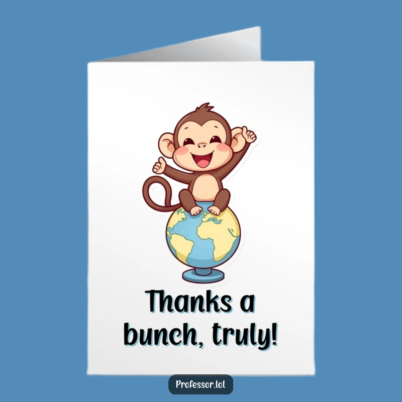 Free Printable Thank You Card: Monkey's Global Gratitude - Funny Downloadable!
