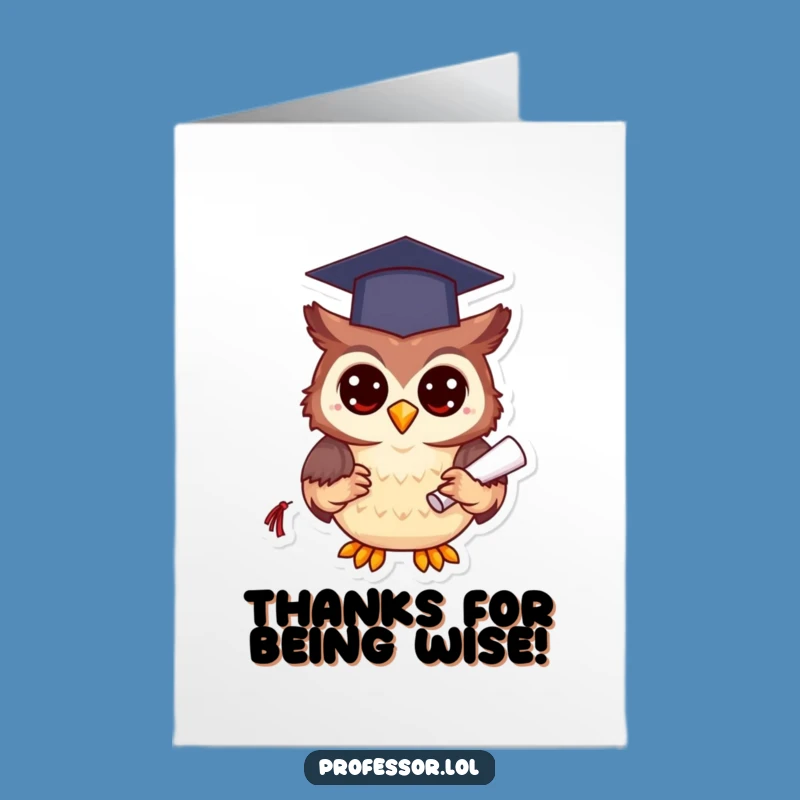 Free Printable Thank You Card: Owl's Gratitude - Funny Downloadable!